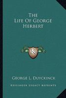 The Life Of George Herbert 1432699415 Book Cover