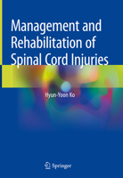 Management and Rehabilitation of Spinal Cord Injuries 9811070326 Book Cover