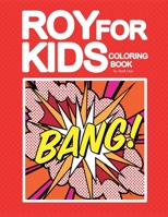 ROY FOR KIDS Coloring Book 1447510283 Book Cover