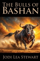 The Bulls of Bashan 1958640751 Book Cover