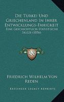 Die Türkei und Griechenland in ihrer Entwicklungs-Fähigkeit 1168122473 Book Cover