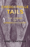 Chedderville Tails: The Legend of Limberger Forest 1546278273 Book Cover
