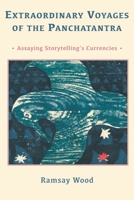 Extraordinary Voyages of the PANCHATANTRA: Assaying Storytelling’s Currencies B0FLJXWSHR Book Cover