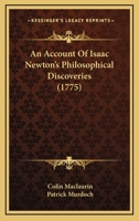 An Account Of Isaac Newton's Philosophical Discoveries 1104024500 Book Cover