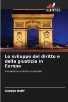 Lo sviluppo del diritto e della giustizia in Europa (Italian Edition) 6630064380 Book Cover