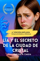 Lia y el Secreto de la Ciudad de Cristal (Spanish Edition) B0GGN5CVXD Book Cover