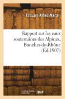 Rapport sur les eaux souterraines des Alpines, Bouches-du-Rhône 241827229X Book Cover