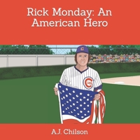 Rick Monday: An American Hero B0B28FQR96 Book Cover