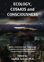 Ecology, Cosmos and Consciousness 0244089841 Book Cover