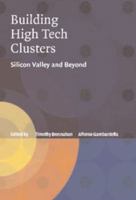Building High-Tech Clusters: Silicon Valley and Beyond 0521143489 Book Cover