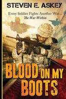 Blood on My Boots 1499655738 Book Cover