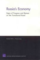 Russia's Economy: Signs of Progress and Retreat on the Transitional Road 0833039768 Book Cover