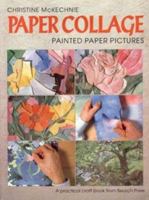 Paper Collage: Painted Paper Pictures 0855327847 Book Cover