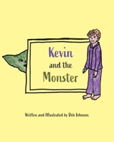 Kevin and the Monster 1039151213 Book Cover