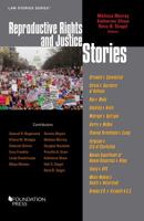 Reproductive Rights and Justice Stories 1683289927 Book Cover