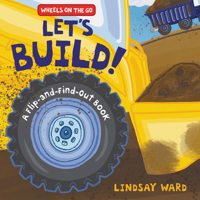 Let’s Build!: A Flip-and-Find-Out Book 0062868640 Book Cover