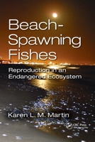 Beach-Spawning Fishes: Reproduction in an Endangered Ecosystem 0367659050 Book Cover