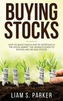 Buying Stocks: How to Build Wealth Fast by Investing in the Stock Market. The Layman's Guide to Buying and Selling Stocks. 195108313X Book Cover