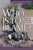 Who is to Blame?: Disasters, Nature, and Acts of God 085721473X Book Cover