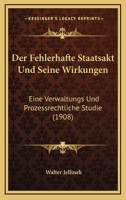 Der Fehlerhafte Staatsakt Und Seine Wirkungen 1018662561 Book Cover