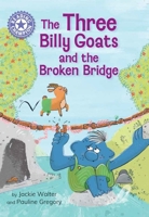 Reading Champion: The Three Billy Goats and the Broken Bridge: Independent Reading Purple 8 144519094X Book Cover