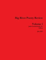 Big River Poetry Review Volume 1 1304169758 Book Cover