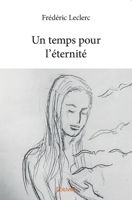 Un temps pour l’éternité (French Edition) 2414258004 Book Cover