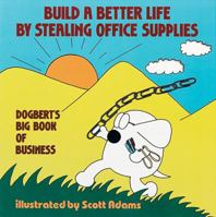 Build A Better Life By Stealing Office Supplies 0836217578 Book Cover
