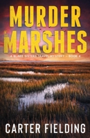 Murder in the Marshes 1647045665 Book Cover