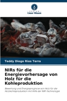NIRs für die Energievorhersage von Holz für die Kohleproduktion (German Edition) 6206454681 Book Cover