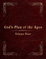 God's Plan of the Ages Volume 4: King Ahaz to Messiah 1632326833 Book Cover