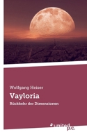 Vayloria: Rückkehr der Dimensionen (German Edition) 3710325889 Book Cover