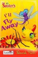 Miss Spider: I'll Fly Away 0448438968 Book Cover
