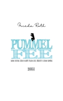 Pummelfee: Wenn sich das Leben in Worte fassen ließe, bräuchte es keine Kameras 3750471290 Book Cover