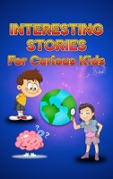 Interesting Stories For Curious Kids 3755104199 Book Cover