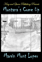 Montana's Come Up 1088748090 Book Cover