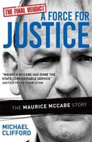 A Force for Justice: The Maurice McCabe Story 1473656249 Book Cover