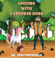 Unicorn With a Crooked Horn 1088249345 Book Cover