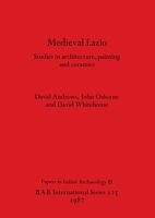 Mediaeval Lazio (Papers in Italian Archaeology) 086054155X Book Cover