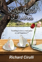Demitasse Divorce: An Existential and Erotic Infidelity? 1771434112 Book Cover