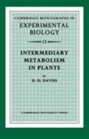 Intermediary Metabolism in Plants 0521279291 Book Cover