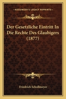 Der gesetzliche Eintritt in die Rechte des Gläubigers (German Edition) 1160434131 Book Cover