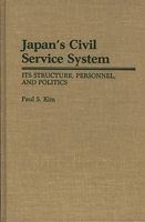 Japan's Civil Service System: Its Structure, Personnel, and Politics 0313261504 Book Cover