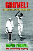 Grovel! The Story and Legacy of the Summer of 1976 1908051922 Book Cover