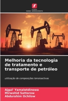 Melhoria da tecnologia de tratamento e transporte de petróleo (Portuguese Edition) 6209661637 Book Cover