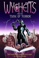 Wychetts and the Tome of Terror 1500674656 Book Cover