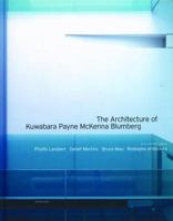 The Architecture of Kuwabara Payne McKenna Blumberg 3764362243 Book Cover