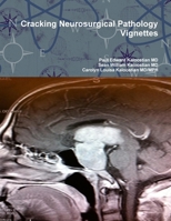 Cracking Neurosurgical Pathology Vignettes 1300688009 Book Cover