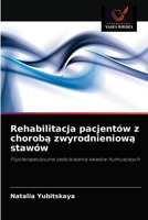Rehabilitacja pacjentów z chorobą zwyrodnieniową stawów: Fizjoterapeutyczne zastosowania kwasów humusowych 6203149233 Book Cover