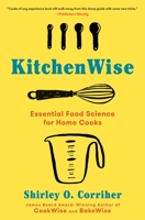 KitchenWise: Essential Food Science for Home Cooks 1982140704 Book Cover